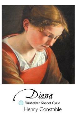 Diana: Elizabethan Sonnet Cycle - HENRY CONSTABLE - cover