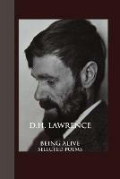 Being Alive: Selected Poems - D. H. Lawrence - cover