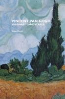 Vincent Van Gogh: Visionary Landscapes - Stuart Morris - cover