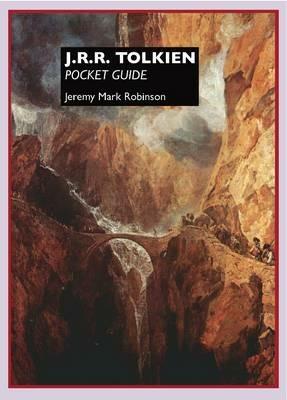 J.R.R. Tolkien: Pocket Guide - Jeremy Mark Robinson - cover