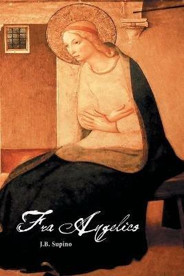 Fra Angelico - J B Supino - cover