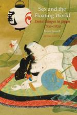 Sex and the Floating World: Erotic Images in Japan 1700-1820