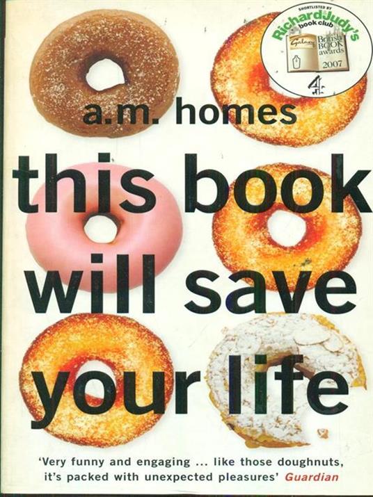 This Book Will Save Your Life - A.M. Homes - 3