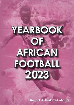 Yearbook of African Football 2023 - Bernd Mantz - cover