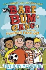 The Bare Bum Gang and the Football Face-Off