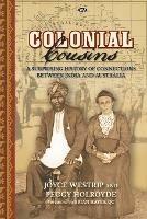 Colonial Cousins: A Surprising History of Connections Between India and Australia