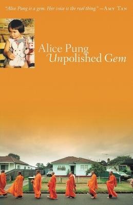 Unpolished Gem - Alice Pung - cover