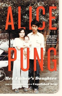 Her Father's Daughter - Alice Pung - cover