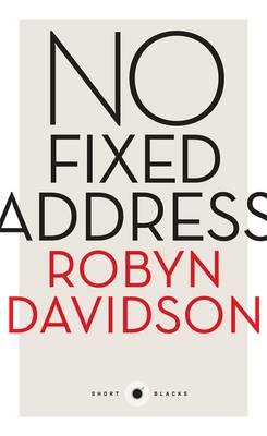 No Fixed Address: Short Black 11 - Robyn Davidson - cover