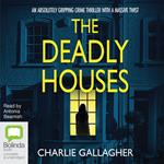 The Deadly Houses