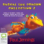 Rascal the Dragon Collection 2