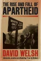 The rise and fall of apartheid: From racial domination to majority rule