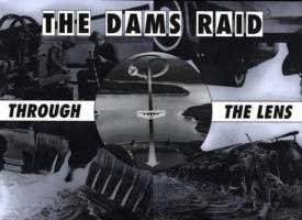 The Dams Raid Through the Lens - Helmuth Euler - cover