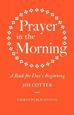 Prayer in the Morning: A Book for Day's Beginning