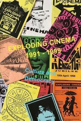 Exploding Cinema 1991 - 1999: culture and democracy - Stefan Szczelkkun - cover