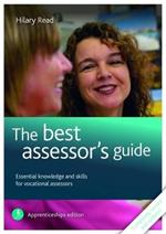 The Best Assessor's Guide: Essential Knowledge and Skills for Vocational Assessors