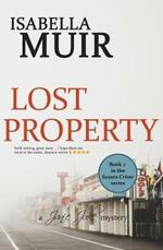 Lost Property: A Sussex Crime story of shocking wartime secrets and romance