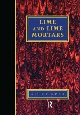 Lime and Lime Mortars - A. Cowper - cover