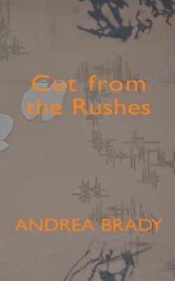 Cut from the Rushes - Andrea Brady - cover