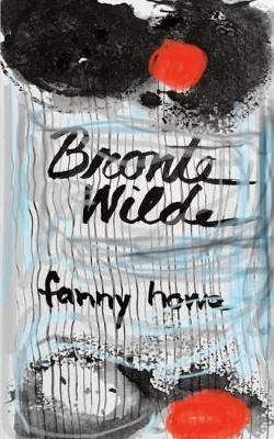 Bronte Wilde - Fanny Howe - cover