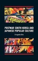 Postwar South Korea and Japanese Popular Culture