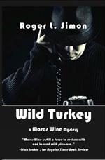 Wild Turkey: A Moses Wine Mystery