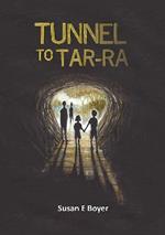 Tunnel to Tar-Ra