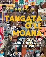 Tangata o le Moana: New Zealand and the People of the Pacific