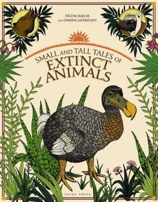 Small and Tall Tales of Extinct Animals - Damien Laverdunt - cover