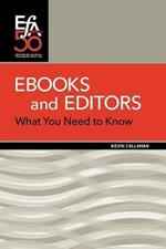 Ebooks and Editors: What you need to know