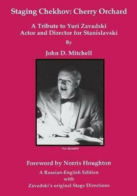 Staging Chekhov: The Cherry Orchard - John D. Mitchell - cover