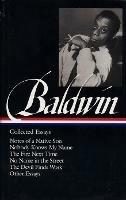 James Baldwin: Collected Essays: Notes of a Native Son / Nobody Knows My Name / The Fire Next Time / No Name in the Street / The Devil Finds Work (LOA#98)