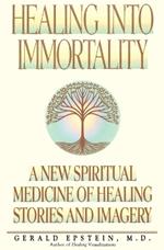 Healing into Immortality