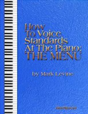 How to Voice Standards at the Piano - The Menu - Mark Levine - cover