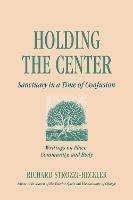 Holding the Center: Sanctuary in a Time of Confusion