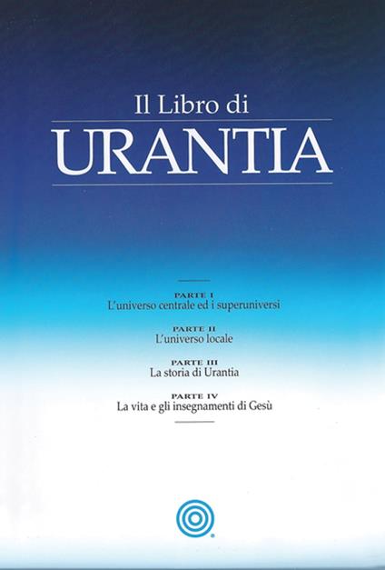 Il Libro di Urantia - Urantia Foundation - ebook