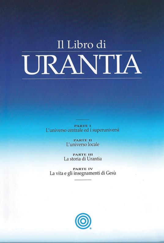 Il Libro di Urantia - Urantia Foundation - ebook