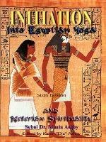 Initiation into Egyptian Yoga - Muata Abhaya Ashby - cover