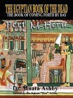 The Egyptian Book of the Dead: Mysticism of the Pert Em Heru - Muata Abhaya Ashby - cover