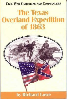 The Texas Overland Expedition of 1863 - cover