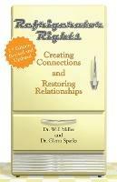 Refrigerator Rights: Creating Connection and Restoring Relationships,2nd edition