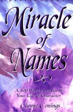 Miracle of Names: A 500-word Description of Your Life and Character