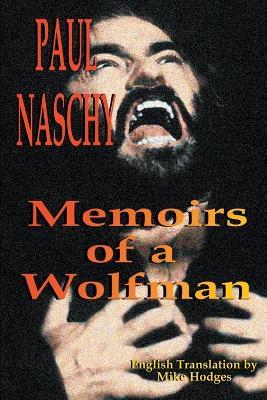 Paul Naschy: Memoirs of a Wolfman - Paul Naschy - cover