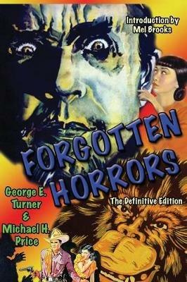 Forgotten Horrors: The Definitive Edition - George Turner,Michael H Price - cover