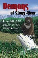 Demons of Stony River: A True to Life Adventure About North America's Meanest Animal, Alaska's Wolverine, Alias Devil Bear, Demon Bear, and Devil Beast - Tom Willard - cover