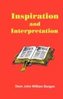 Inspiration and Interpretation - Dean John William Burgon - cover