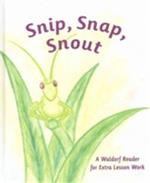 Snip Snap Snout!: A Waldorf Reader for Third Grade Extra Lesson Work