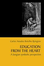 Education from the Heart: A Jungian Symbolic Perspective