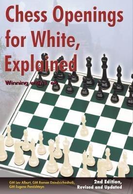 Chess Openings for White, Explained: Winning with 1.e4 - Lev Alburt,Roman Dzindzichashvili,Eugene Perelshteyn - cover