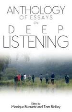 Anthology of Essays on Deep Listening